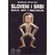 Sloveni i Srbi - kult, mit i religija