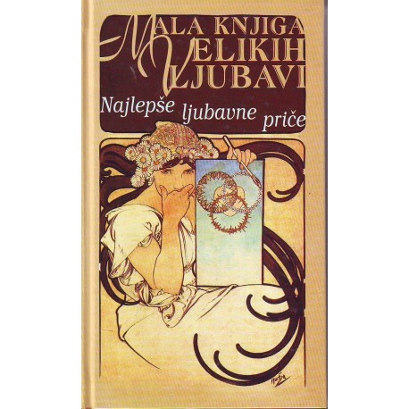 Mala knjiga velikih ljubavi - najlepše ljubavne priče