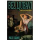 Bez ljubavi - roman o moći demona ljubavi