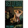 Bez ljubavi - roman o moći demona ljubavi