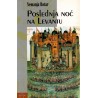 Poslednja noć na Levantu    +