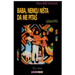 Baba, nemoj ništa da me pitaš