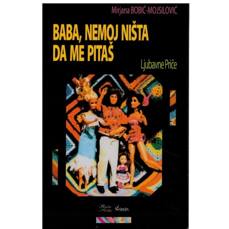 Baba, nemoj ništa da me pitaš