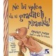 Ne bi voleo da si graditelj piramida!