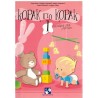Korak po korak 1 - vaspitavanje dece do tri godine