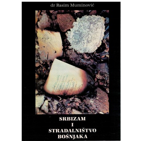 Srbizam i stradalništvo Bošnjaka
