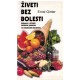 Živeti bez bolesti
