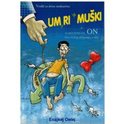 Umori je muški + Zezni ga ženski