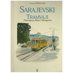 Sarajevski tramvaji - Putovanje po Bosni i Hercegovini