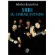 Srbi su harali svetom