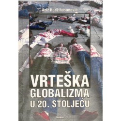 Vrteska globalizma u 20. Stoljeću