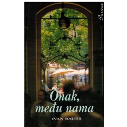 Onak, među nama