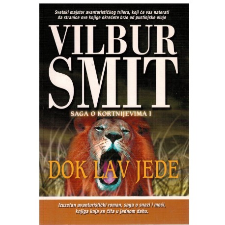 Saga o Kortnijevima I - Dok lav jede 