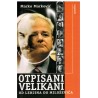 Otpisani velikani - od Lenjina do Miloševića