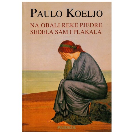 Na obali reke Pjedre sedela sam i plakala