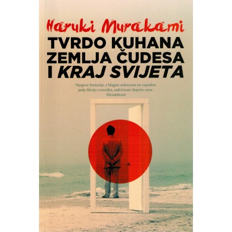 Tvrdo kuhana zemlja čudesa i kraj svijeta