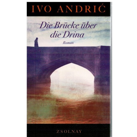 Die Brücke über die Drina