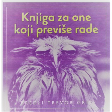 Knjiga za one koji previše rade