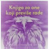 Knjiga za one koji previše rade