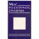 Moć pozitivnog življenja
