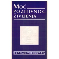 Moć pozitivnog življenja