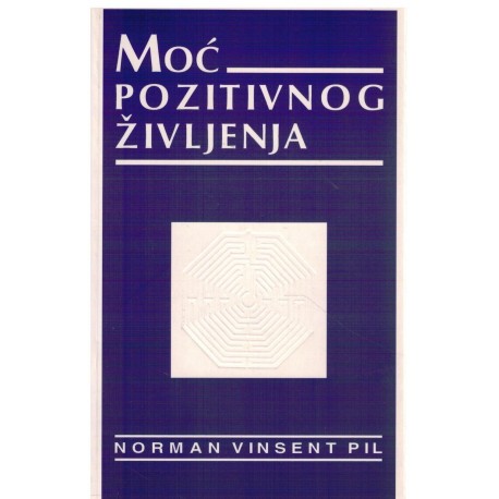 Moć pozitivnog življenja