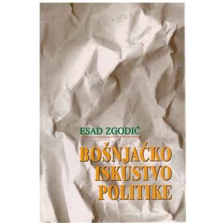 Bošnjačko iskustvo politike
