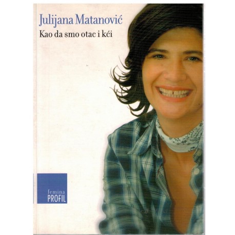 Kao da smo otac i kći