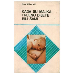 Kada su majka i njeno dete bili sami