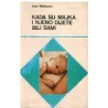 Kada su majka i njeno dete bili sami