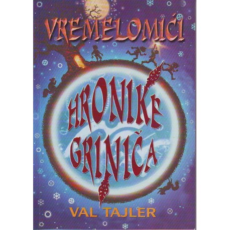 Vremelomići - Hronike Griniča