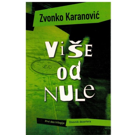 Više od nule - dnevnik dezertera