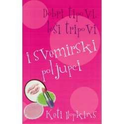Dobri tipovi, loši tipovi i svemirski poljupci
