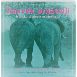 Zauvek prijatelji - istinska vrednost prijateljstva