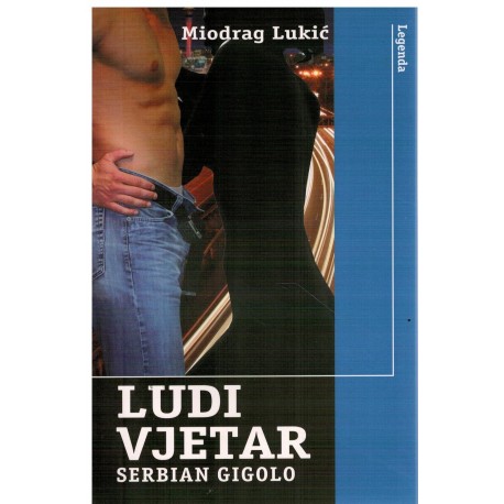 Ludi vjetar - Serbian gigolo