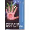 Droga stop: hoću da živim