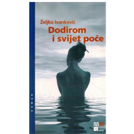 Dodirom i svijet poče