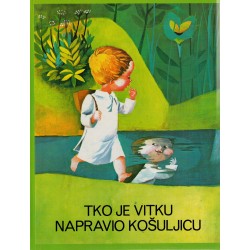 Tko je Vitku napravio košuljicu