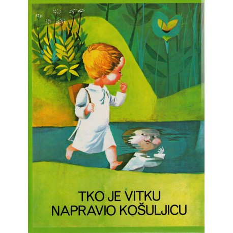 Tko je Vitku napravio košuljicu