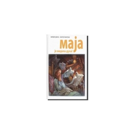 Maja je videla duha