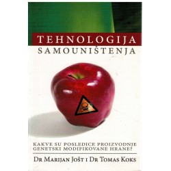 Tehnologija samouništenja - Koje su posledice proizvodnje genetski modifikovane hrane?