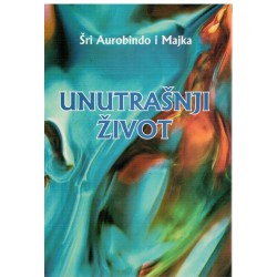 Unutrašnji život - Jogistički pristup zdravlju i napretku