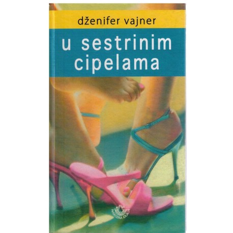 U sestrinim cipelama