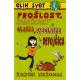Elin svet - Prošlost, sadašnjost i glasna, preglasna devojčica