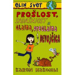Elin svet - Prošlost, sadašnjost i glasna, preglasna devojčica