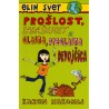 Elin svet - Prošlost, sadašnjost i glasna, preglasna devojčica