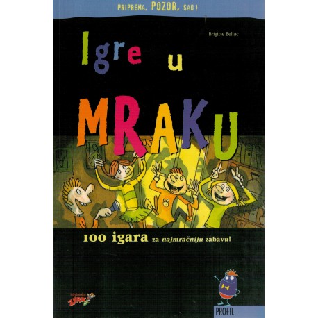 Igre u mraku - 100 igara za najmračniju zabavu!