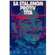 Sa Staljinom protiv Tita