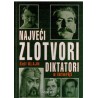 Najveći zlotvori diktatori u istoriji