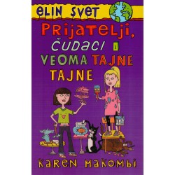 Elin svet - Prijatelji, čudaci i veoma tajne tajne